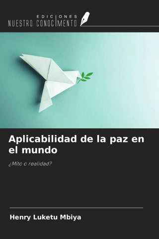 Aplicabilidad de la paz en el mundo