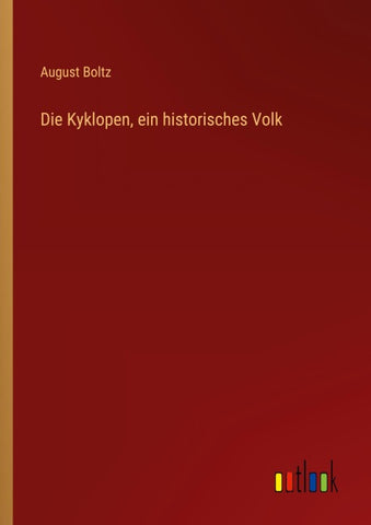 Die Kyklopen, ein historisches Volk