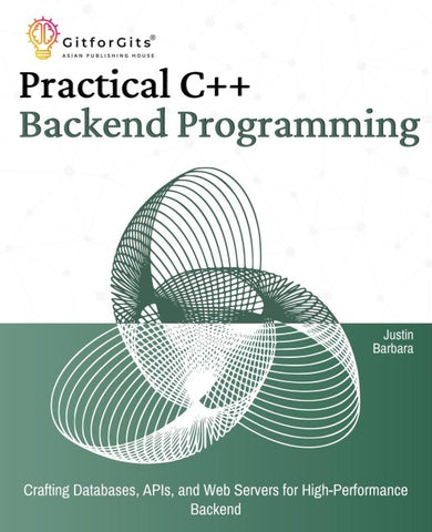 Practical C++ Backend Programming