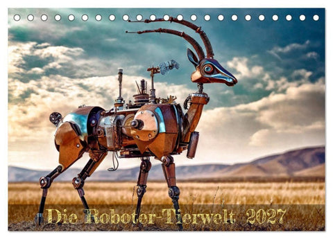 Die Roboter-Tierwelt (Tischkalender 2027 DIN A5 quer), CALVENDO Monatskalender