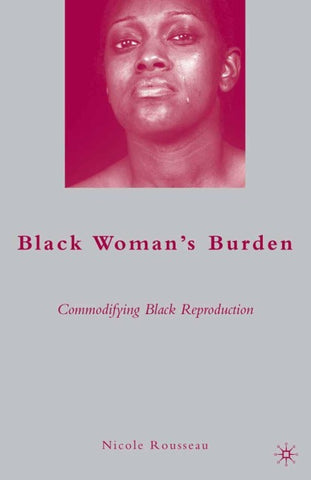 Black Woman’s Burden