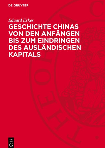 Geschichte Chinas von den Anfängen bis zum Eindringen des ausländischen Kapitals