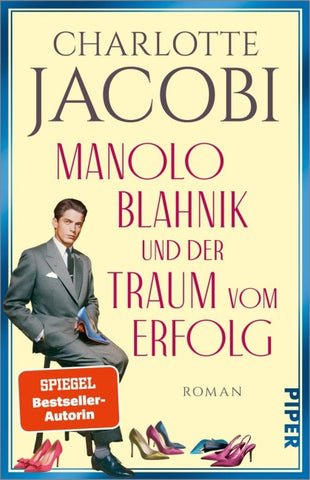 Manolo Blahnik und der Traum vom Erfolg