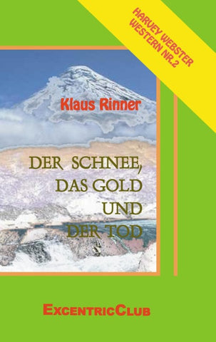 Der Schnee, das Gold und der Tod