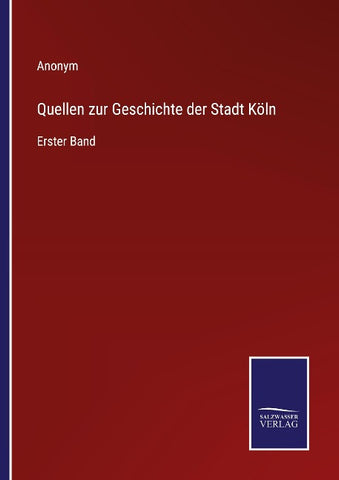 Quellen zur Geschichte der Stadt Köln