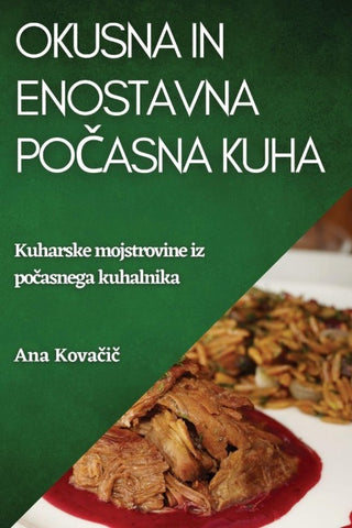 Okusna in enostavna po¿asna  kuha