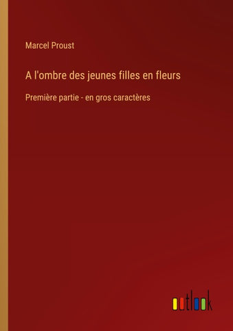 A l'ombre des jeunes filles en fleurs