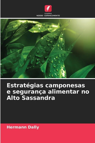 Estratégias camponesas e segurança alimentar no Alto Sassandra