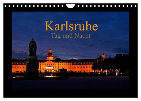 Karlsruhe Tag und Nacht (Wandkalender 2027 DIN A4 quer), CALVENDO Monatskalender