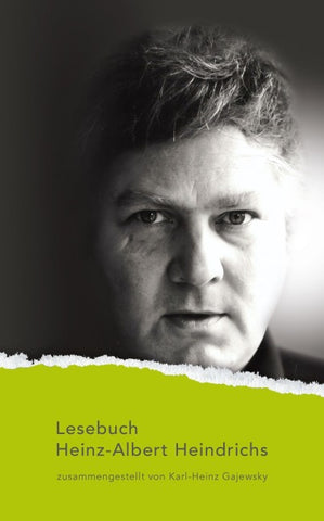 Lesebuch Heinz-Albert Heindrichs