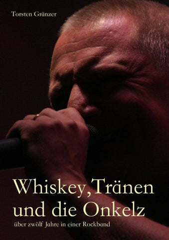Whiskey, Tränen und die Onkelz