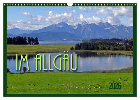 Im Allgäu (Wandkalender 2026 DIN A3 quer), CALVENDO Monatskalender