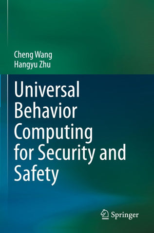 Universal Behavior Computing for Security and Safety