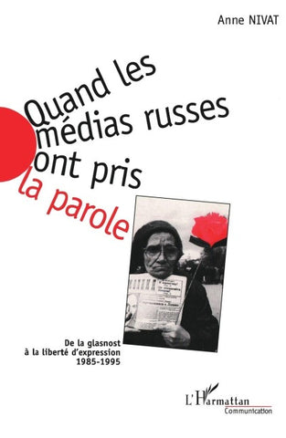 Quand les médias russes ont pris la parole