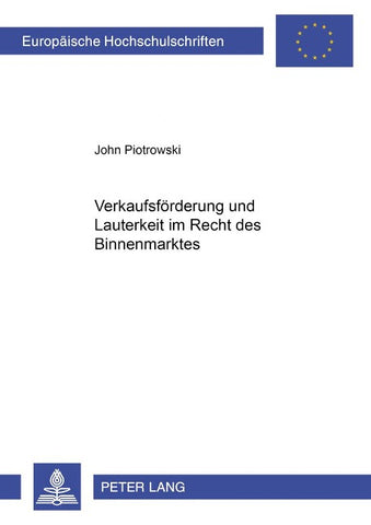 Verkaufsfoerderung und Lauterkeit im Recht des Binnenmarktes