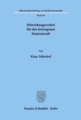 Mitwirkungsverbot für den befangenen Staatsanwalt.