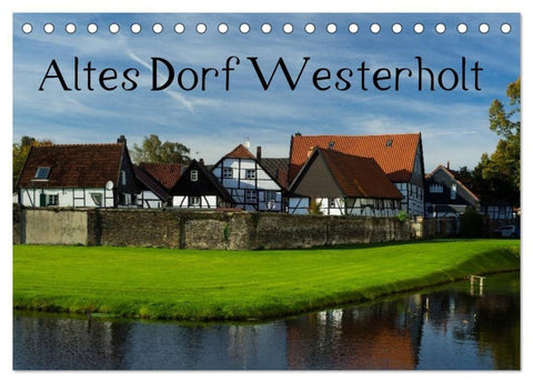 Altes Dorf Westerholt (Tischkalender 2027 DIN A5 quer), CALVENDO Monatskalender