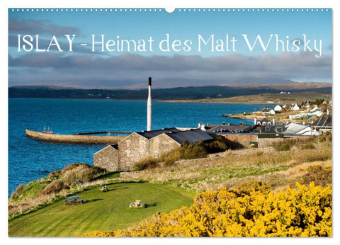 Islay - Heimat des Malt Whisky (Wandkalender 2026 DIN A2 quer), CALVENDO Monatskalender