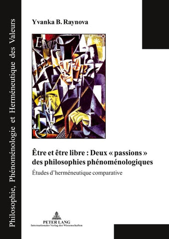 Être et être libre : Deux « passions » des philosophies phénoménologiques