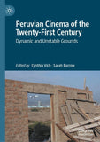 Peruvian Cinema of the Twenty-First Century