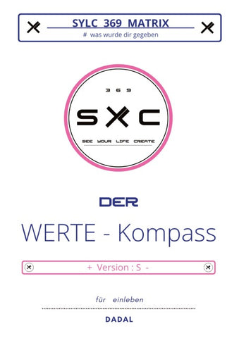 SYLC 369 MATRIX : Der WERTE - Kompass / Version : S