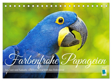 Farbenfrohe Papageien (Tischkalender 2027 DIN A5 quer), CALVENDO Monatskalender