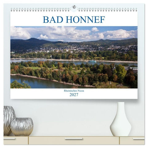 Bad Honnef - Rheinisches Nizza (hochwertiger Premium Wandkalender 2027 DIN A2 quer), Kunstdruck in Hochglanz