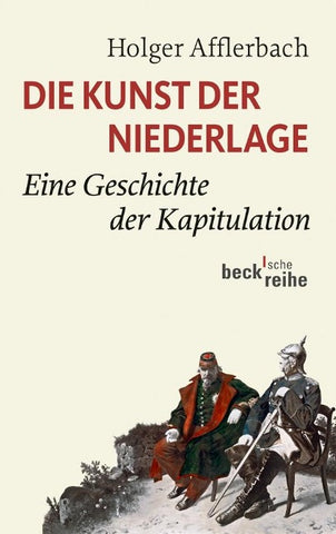 Beck'sche Reihe / Die Kunst der Niederlage