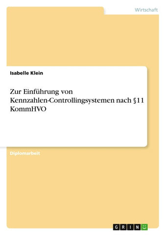 Zur Einführung von Kennzahlen-Controllingsystemen nach §11 KommHVO