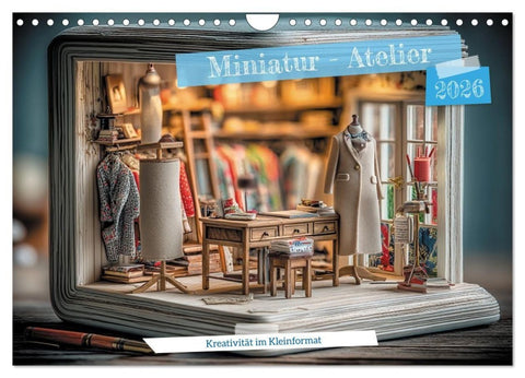 Miniatur - Atelier (Wandkalender 2026 DIN A4 quer), CALVENDO Monatskalender