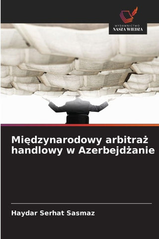 Mi¿dzynarodowy arbitra¿ handlowy w Azerbejd¿anie