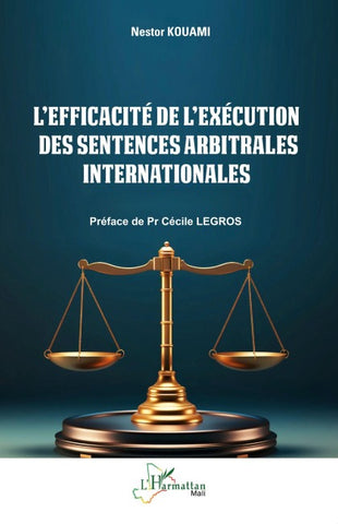 L'efficacité de l'exécution des sentences arbitrales internationales