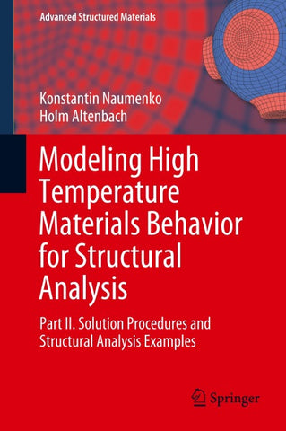Modeling High Temperature Materials Behavior for Structural Analysis