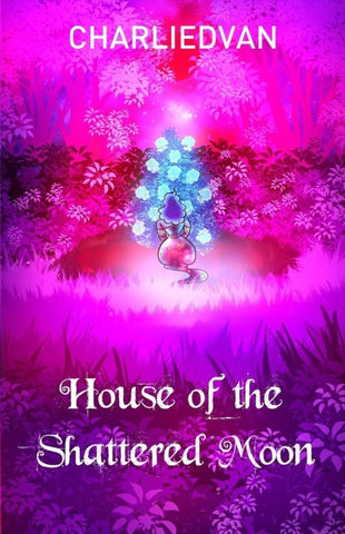 House of the Shattered Moon