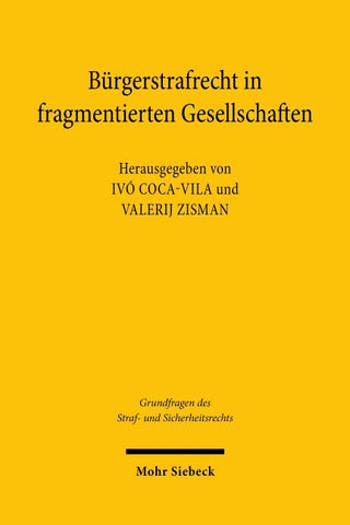 Bürgerstrafrecht in fragmentierten Gesellschaften