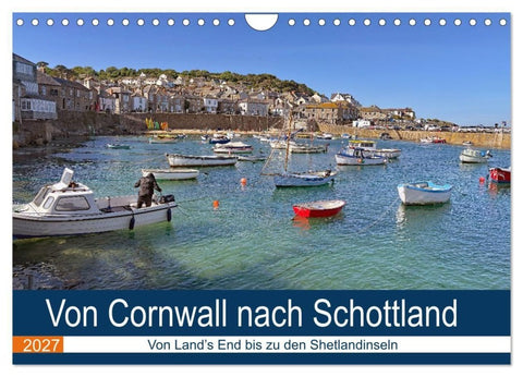 Von Cornwall nach Schottland (Wandkalender 2027 DIN A4 quer), CALVENDO Monatskalender