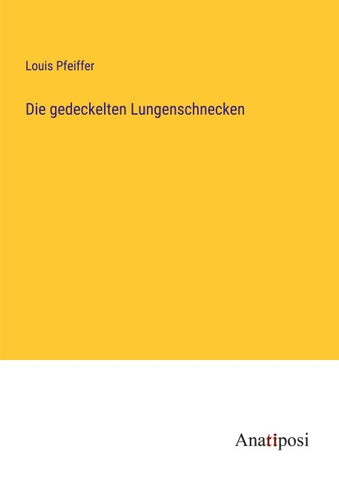 Die gedeckelten Lungenschnecken