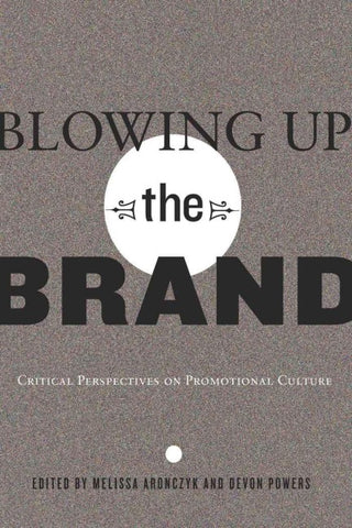 Blowing Up the Brand