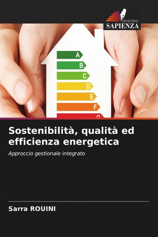 Sostenibilità, qualità ed efficienza energetica