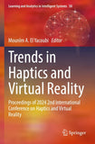 Trends in Haptics and Virtual Reality