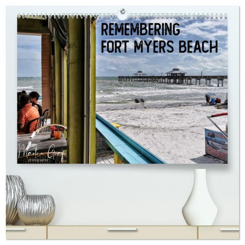 Remembering Fort Myers Beach (hochwertiger Premium Wandkalender 2027 DIN A2 quer), Kunstdruck in Hochglanz