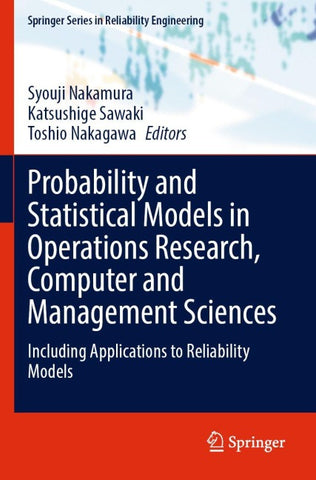 Probability and Statistical Models in Operations Research, Computer and Management Sciences