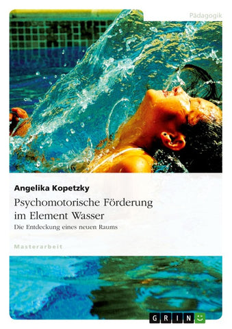 Psychomotorische Förderung im Element Wasser