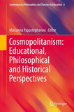 Cosmopolitanism: Educational, Philosophical and Historical Perspectives