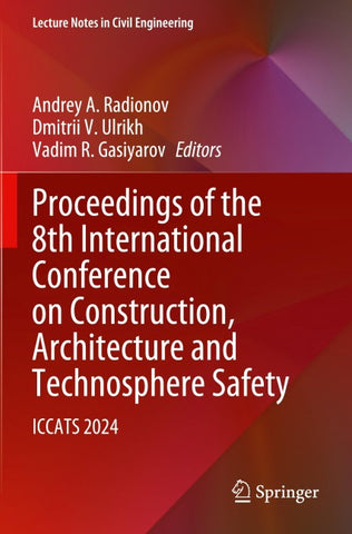 Proceedings of the 8th International Conference on Construction, Architecture and Technosphere Safety