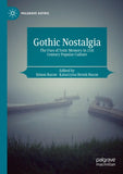 Gothic Nostalgia