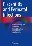 Placentitis and Perinatal Infections
