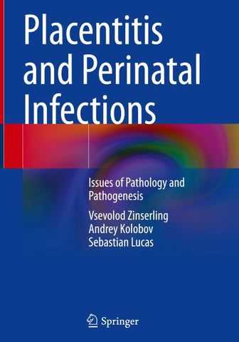 Placentitis and Perinatal Infections