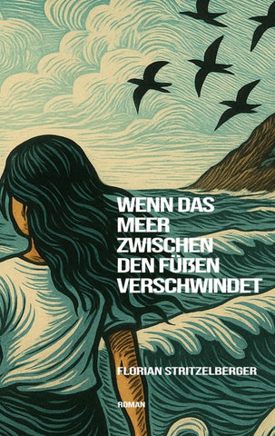 Wenn das Meer zwischen den Füßen verschwindet
