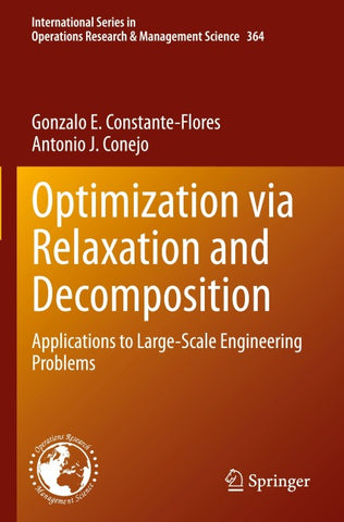 Optimization via Relaxation and Decomposition